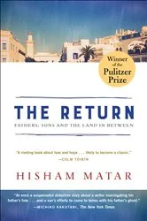 Book cover of The Return (Pulitzer Prize Winner) by Hisham Matar
