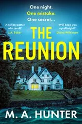 Book cover of The Reunion by M A Hunter