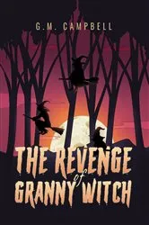 Book cover of The Revenge of Granny Witch by Unknown