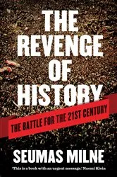 Book cover of The Revenge of History by Seumas Milne