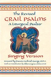 Book cover of The Revised Grail Psalms - Singing Version by The Benedictine Monks of Conception Abbey