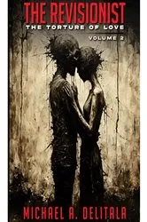Book cover of The Revisionist- Volume 2 by Michael A. Delitala