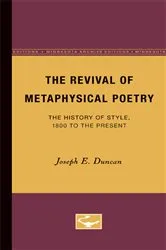 Book cover of The Revival of Metaphysical Poetry by Joseph E. Duncan