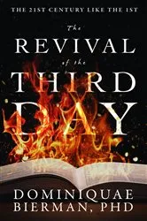 Book cover of The Revival of the Third Day by Dominiquae Bierman