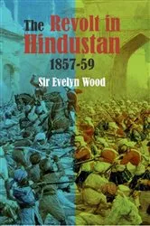 Book cover of The Revolt in Hindustan 1857-59 by Evelyn Wood