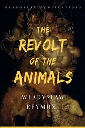 Book cover of The Revolt of the Animals by Wladyslaw Reymont