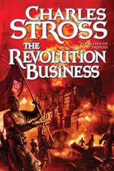 Book cover of The Revolution Business by Charles Stross