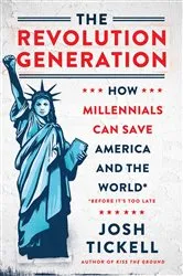Book cover of The Revolution Generation by Josh Tickell