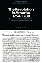 Book cover of The Revolution in America 1754–1788 by J. R. Pole