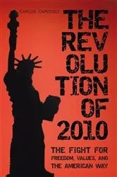 Book cover of The Revolution of 2010 by Carlos Cardoso