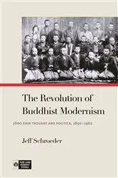 Book cover of The Revolution of Buddhist Modernism by Jeff Schroeder