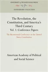 Book cover of The Revolution, the Constitution, and America's Third Century, Vols. 1-2 by American Academy of Political and Social Science