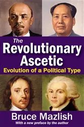 Book cover of The Revolutionary Ascetic by Bruce Mazlish