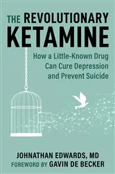 Book cover of The Revolutionary Ketamine by Unknown