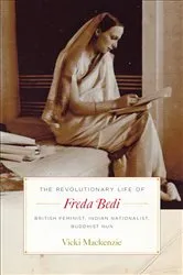 Book cover of The Revolutionary Life of Freda Bedi by Vicki Mackenzie