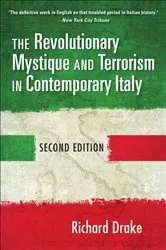 Book cover of The Revolutionary Mystique and Terrorism in Contemporary Italy by Richard Drake