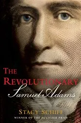Book cover of The Revolutionary: Samuel Adams by Unknown