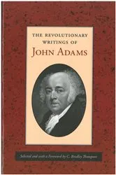 Book cover of The Revolutionary Writings of John Adams by John Adams