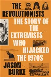 Book cover of The Revolutionists by Jason Burke