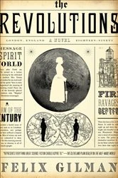 Book cover of The Revolutions by Felix Gilman