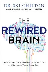 Book cover of The ReWired Brain by Dr. Ski Chilton