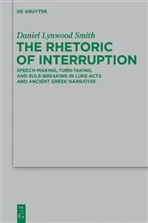 Book cover of The Rhetoric of Interruption by Daniel Lynwood Smith