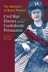 Book cover of The Rhetoric of Rebel Women by Kimberly Harrison