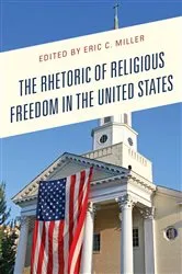 Book cover of The Rhetoric of Religious Freedom in the United States by Unknown