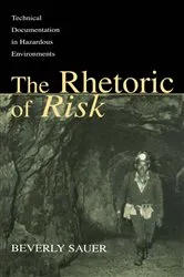 Book cover of The Rhetoric of Risk by Beverly A. Sauer