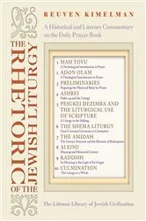 Book cover of The Rhetoric of the Jewish Liturgy by Reuven Kimelman