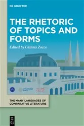 Book cover of The Rhetoric of Topics and Forms by Gianna Zocco