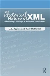 Book cover of The Rhetorical Nature of XML by Unknown