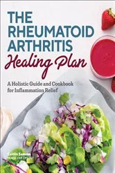 Book cover of The Rheumatoid Arthritis Healing Plan by Caitlin Samson