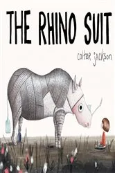 Book cover of The Rhino Suit by Colter Jackson