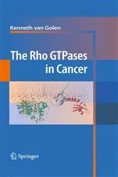 Book cover of The Rho GTPases in Cancer by Kenneth van Golen