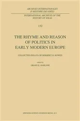 Book cover of The Rhyme and Reason of Politics in Early Modern Europe by C.E. Harline