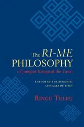 Book cover of The Ri-me Philosophy of Jamgon Kongtrul the Great by Ringu Tulku