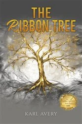 Book cover of The Ribbon Tree by Karl Avery