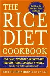 Book cover of The Rice Diet Cookbook by Kitty Gurkin Rosati