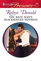 Book cover of The Rich Man's Blackmailed Mistress by Robyn Donald