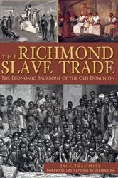 Book cover of The Richmond Slave Trade by Jack Trammell