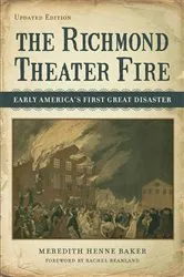 Book cover of The Richmond Theater Fire by Meredith Henne Baker