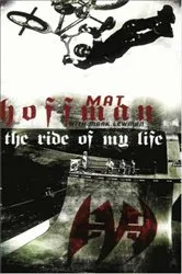 Book cover of The Ride of My Life by Mat Hoffman