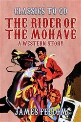 Book cover of The Rider of the Mohave A Western Story by Unknown