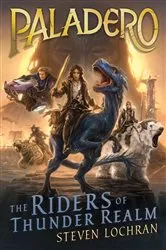Book cover of The Riders of Thunder Realm by Steven Lochran