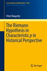 Book cover of The Riemann Hypothesis in Characteristic p in Historical Perspective by Unknown