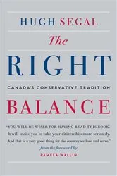 Book cover of The Right Balance by Hugh Segal