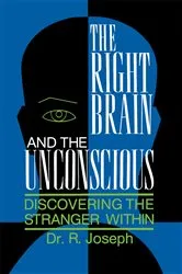 Book cover of The Right Brain and the Unconscious by Rhawn Joseph