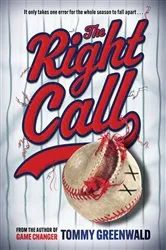 Book cover of The Right Call by Tommy Greenwald