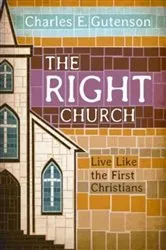 Book cover of The Right Church by Charles E. Gutenson